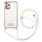 For iPhone 12 Pro Max Electroplating TPU Four-Corner Shockproof Protective Case with Lanyard(White) - 1