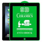 9D Full Screen Full Glue Ceramic Film For iPad 4 / 3 / 2 9.7 inch - 1