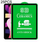 25 PCS 9D Full Screen Full Glue Ceramic Film For iPad Pro 11 / Air 4 10.9 inch - 1