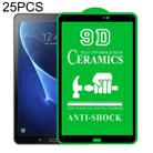 For Samsung Galaxy Tab A 10.1 2016 T580/T585 25 PCS 9D Full Screen Full Glue Ceramic Film - 1