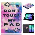 For iPad mini 6 Coloured Drawing Horizontal Flip Leather Tablet Case with Holder & Card Slot & Sleep / Wake-up Function(Dont Touch My Pad) - 1