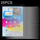For iPad 10th Gen 10.9 2022 25pcs 0.26mm 9H 2.5D Explosion-proof Tempered Glass Film - 1