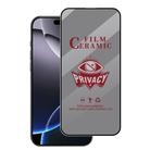 For iPhone 16 Pro Max Full Coverage HD Privacy Ceramic Film - 1