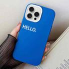 For iPhone 15 Pro Max HELLO Word PC Hybrid TPU Phone Case(Blue) - 1