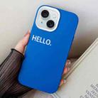 For iPhone 15 HELLO Word PC Hybrid TPU Phone Case(Blue) - 1