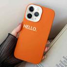 For iPhone 11 Pro Max HELLO Word PC Hybrid TPU Phone Case(Orange) - 1