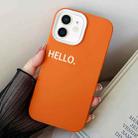 For iPhone 11 HELLO Word PC Hybrid TPU Phone Case(Orange) - 1