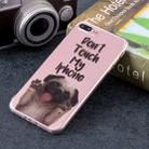 Dont Touch My Phone Dog Pattern Soft TPU Case for iPhone 8 Plus & 7 Plus - 1