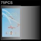 75 PCS for Lenovo Tab4 8.0 inch / TB-8504 / TB-8504F / TB-8504X 0.3mm 9H Surface Hardness Tempered Glass Screen Protector - 1