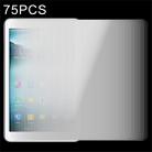 75 PCS 8 inch Universal 0.4mm 9H Surface Hardness Tempered Glass Screen Protector - 1