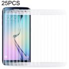 25 PCS For Galaxy S6 Edge 0.3mm 9H Surface Hardness 3D Curved Full Screen Cover Explosion-proof Tempered Glass Film (Transparent) - 1