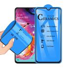 2.5D Full Glue Full Cover Ceramics Film for Samsung Galaxy A70 / A70S / X653 - 1