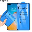25 PCS For Huawei P40 2.5D Full Glue Full Cover Ceramics Film - 1