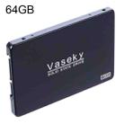 Vaseky V800 64GB 2.5 inch SATA3 6GB/s Ultra-Slim 7mm Solid State Drive SSD Hard Disk Drive for Desktop, Notebook - 1