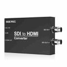 SEETEC 1 x SDI Input + 1 x SDI Output to 1 x HDMI Output Converter - 3
