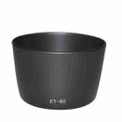 Lens Hood for Canon Camera ET-60(Black) - 2