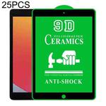 25 PCS 9D Full Screen Full Glue Ceramic Film For iPad 10.2 2020 / iPad 10.2 2021