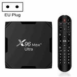 X96 Max+ Ultra 4GB+32GB Amlogic S905X4 8K Smart TV BOX Android 11.0 Media Player, Plug Type:EU Plug