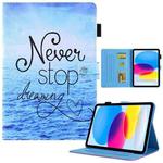 For iPad 10th Gen 10.9 2022 Colored Drawing Leather Smart Tablet Case(Never Stop)