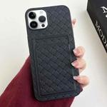 For iPhone 13 Pro Max Weave Texture Card Slot Skin Feel Phone Case(Black)