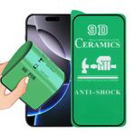 For iPhone 16 Pro Max 9D Full Screen Full Glue Ceramic Film