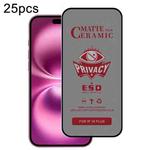 For iPhone 16 Plus 25pcs Full Coverage Frosted Privacy Ceramic Film