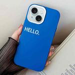 For iPhone 15 Plus HELLO Word PC Hybrid TPU Phone Case(Blue)