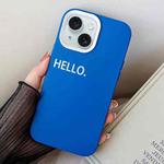 For iPhone 15 HELLO Word PC Hybrid TPU Phone Case(Blue)