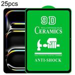 For iPad Pro 11 2024 / Air 11 2024 25pcs 9D Full Screen Full Glue Ceramic Film