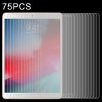 75 PCS 0.4mm 9H Surface Hardness Explosion-proof Tempered Glass Film for iPad 5/6/7，iPad Air 1/2  9.7 inch