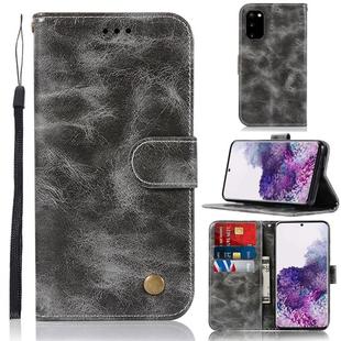 For Galaxy S20 Retro Copper Button Crazy Horse Horizontal Flip PU Leather Case with Holder & Card Slots & Wallet & Lanyard(Grey)