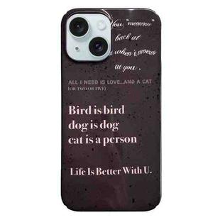 For iPhone 15 Plus Painted Pattern PC Phone Case(Alphabet Black)