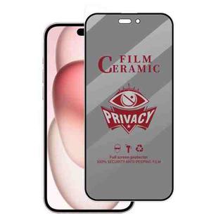 For iPhone 15 Full Coverage HD Privacy Ceramic Film