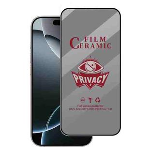 For iPhone 16 Pro Full Coverage HD Privacy Ceramic Film