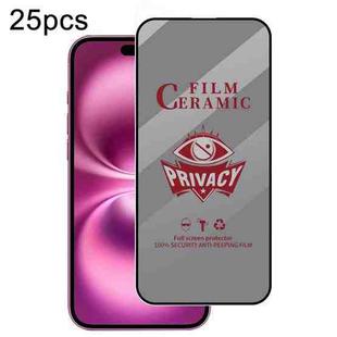 For iPhone 16 Plus 25pcs Full Coverage HD Privacy Ceramic Film