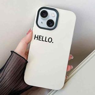 For iPhone 15 Plus HELLO Word PC Hybrid TPU Phone Case(White)