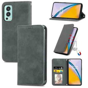For OnePlus Nord 2 Retro Skin Feel Business Magnetic Horizontal Flip Leather Case with Holder & Card Slots & Wallet & Photo Frame(Gray)