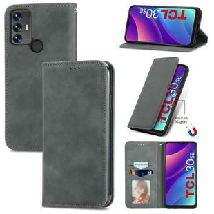 For TCL 30 SE Retro Skin Feel Magnetic Horizontal Flip Leather Phone Case(Gray)